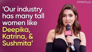 Kriti Sanon Fan Interaction  ‘I am proud of my height its not tough for tall women’  Kriti Sanon