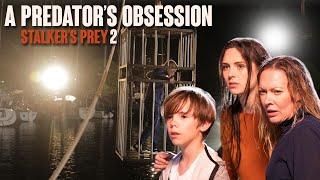 Stalkers Prey 2 A Predators Obsession - Full Movie