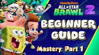 BEGINNER GUIDE to Nickelodeon All-Star Brawl 2 - Mastery Series Part 1