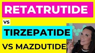 *3rd HUGE weight loss?* RETATRUTIDE VS TIRZEPATIDE VS MAZDUTIDE