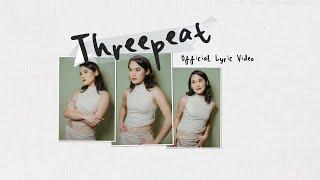 Sheryl Sheinafia - Threepeat Lyric Video