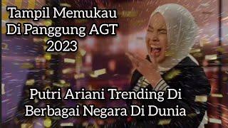 Memukau Di Americas Got Talent Putri Ariani Trending Di Berbagai Negara  Ini Daftar Negaranya