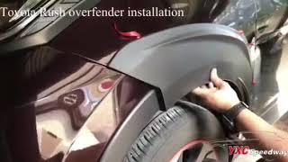 TOYOTA RUSH OVER FENDER INSTALLATION