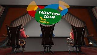 Talent Show Collab 3rd Edition