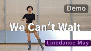 We Cant Wait Line Dance Absolute Beginner Maggie Gallagher & Gary OReilly - Demo