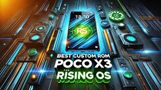 Rising Os 5.0 August Update Best Custom Rom For Poco X3