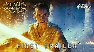 Star Wars Episode X  A NEW BEGINNING  First Trailer  LucasFilm December 2026