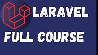 Laravel PHP Framework Tutorial - Full Course 6.5 Hours 2020