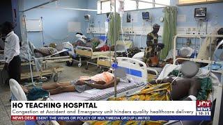 Ho Teaching Hospital Congestion at Accident and Emergency unit hinders quality healthcare delivery