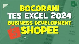 Pembahasan Soal Tes Excel Untuk Kerja Bagian Business Development Shopee