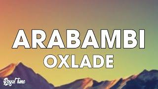 Oxlade - Arabambi Lyrics