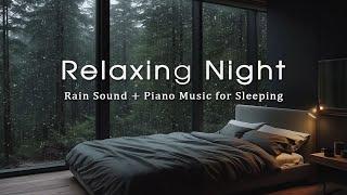 Relaxing Deep Sleep Music - Rain Sounds for Sleeping Deep Sleep At Night in Warm Room Meditation