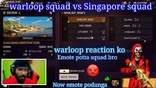 warloop squad vs Singapore pro players squad 4vs4 room match free fire warloop reaction ko