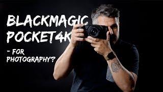 Shooting photos on the Blackmagic Pocket Cinema Camera 4K