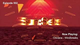 Chicane presents SunSets Vol.502