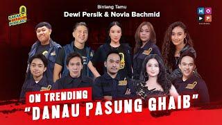 KAKAK BERADIK PODCAST LIVE 2 JAM - DARI DANAU PASUNG GHAIB