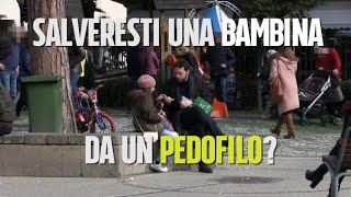 Salveresti una bambina da un pedofilo? Esperimento sociale