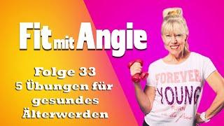 Fit mit Angie Folge 33 5 Übungen für gesundes Älterwerden