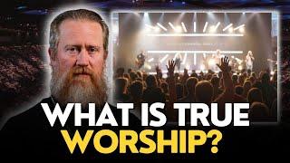 What Should Christian Worship Look Like?