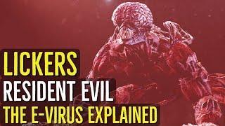 Lickers RESIDENT EVIL The E-Virus Explored