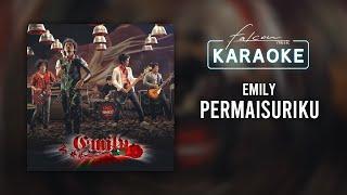 Emily - Permaisuriku Official Karaoke Video