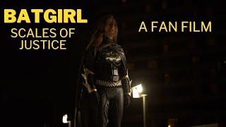 Batgirl Scales of Justice - Batgirl DC Comics Fan Film