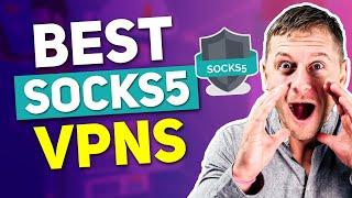 Best SOCKS5 VPN in 2024 Secure & Private