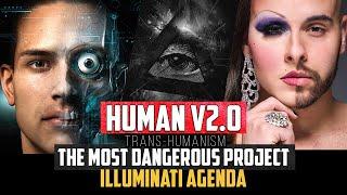 THE ARMY OF SATAN - PART 23 - Trans-humanism - Human V2.0 Project