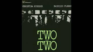 Christina Kubisch & Fabrizio Plessi - Two and Two 1976