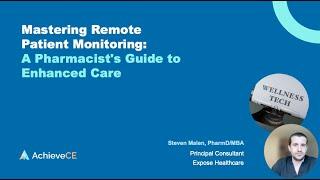 Mastering Remote Patient Monitoring A Pharmacists Guide to Enhanced Care– Live Webinar on 061824