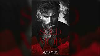 Sold to the Mob  by Alexa Steel - FULL DARK MAFIA ROMANCE AUDIOBOOK