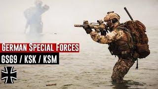 German Special Forces  • GSG9  KSK  KSM