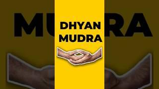 Dhyan Mudra - How to do it? Steps and Benefits #shorts