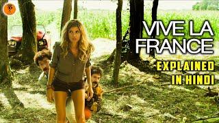 Vive La France 2013 French Movie Explained in Hindi  9D Production