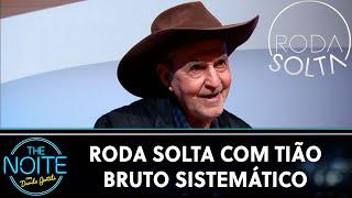 Roda Solta Tião Bruto Sistemático Dilera Madruguinha e Elvis Porteiro  The Noite 060824