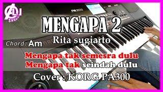 MENGAPA 2 - Rita Sugiarto - Karaoke Dangdut Korg Pa300