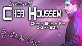 Cheb Houssem - Dlamtek Bezaf Rani Za3fan 2014 By Rãhïïmǿ TØx