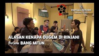 NGUPI MALEM MINGGU EPISODE 3 - ALASAN KENAPA DUGEM DI RINJANI