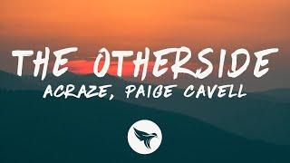 ACRAZE - The Otherside Lyrics feat. Paige Cavell