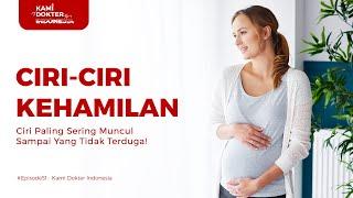 MOMS INI LHOOOO.... CIRI-CIRI KEHAMILAN PALING SERING MUNCUL SAMPAI YANG TIDAK TERDUGA #Episode51