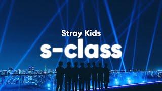 Stray Kids - S-Class Lyrics - English Translation