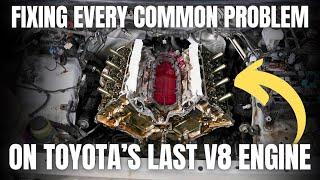 Fixing Every Common Problem with Toyotas Last V8 Engine