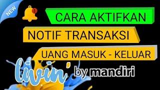 Cara Mengaktifkan Notifikasi Livin Mandiri