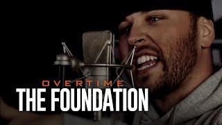 Overtime - The Foundation