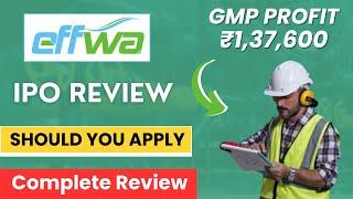 Effwa Infra & Research IPO  Effwa Infra & Research Limited IPO  GMP  Review  Analysis