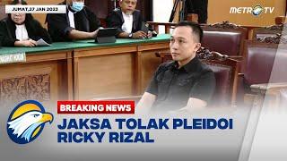 FULL BREAKING NEWS - Jaksa Tolak Pleidoi Ricky Rizal