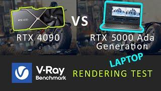 V-ray Benchmark Rendering Test - RTX 4090 vs 5000 ADA GENERATION LAPTOP