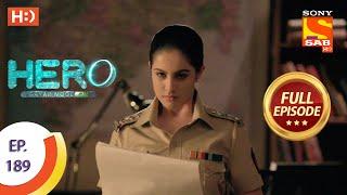 Hero - Gayab Mode On - हीरो - गायब मोड ऑन - Ep 189 - Full Episode - 31st August 2021