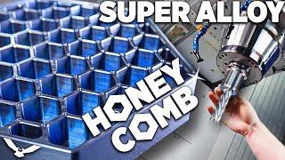 CNC Machining Honeycomb in a SUPER ALLOY