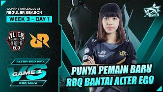 ALTER EGO NYX VS RRQ MIKA  GAME 1 - WSL S3 REGULAR SEASON WEEK 3 DAY 1